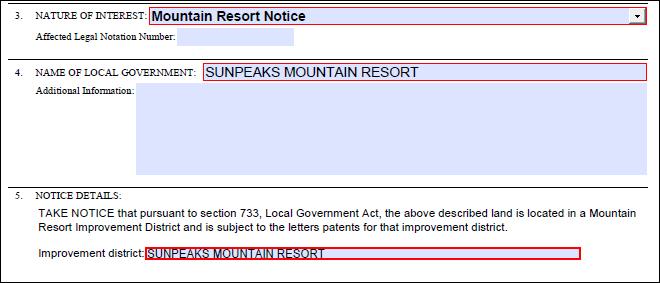 Mountain Resort Notice Line 1 Mountain resort notice field: when Mountain Resort Notice is selected from the drop down menu in Item 3, Nature of Interest, non-editable text populates Item 5, Notice