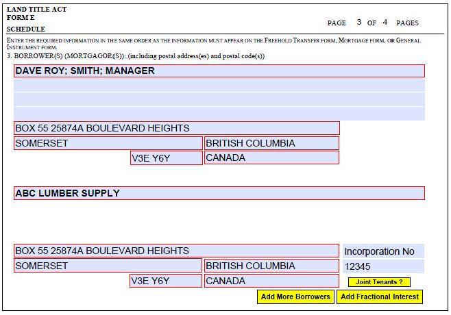 EXAMPLE: SCHEDULE SHOWING ONE INDIVIDUAL AND ONE CORPORATE BORROWER Corporate Borrowers (11) If the borrower is incorporated, registered or continued in British Columbia or