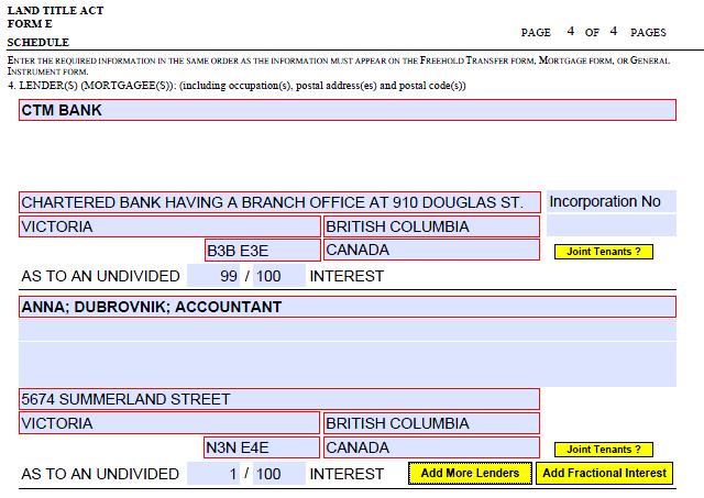 EXAMPLE: SEE SCHEDULE SELECTED IN ITEM 4 EXAMPLE: SCHEDULE SHOWING MORE THAN ONE LENDER Fractional Interests (10) If multiple
