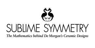 Symposium held in celebration of the success of the De Morgan Foundation s Sublime Symmetry exhibition, on the centenary of William De Morgan s Death.