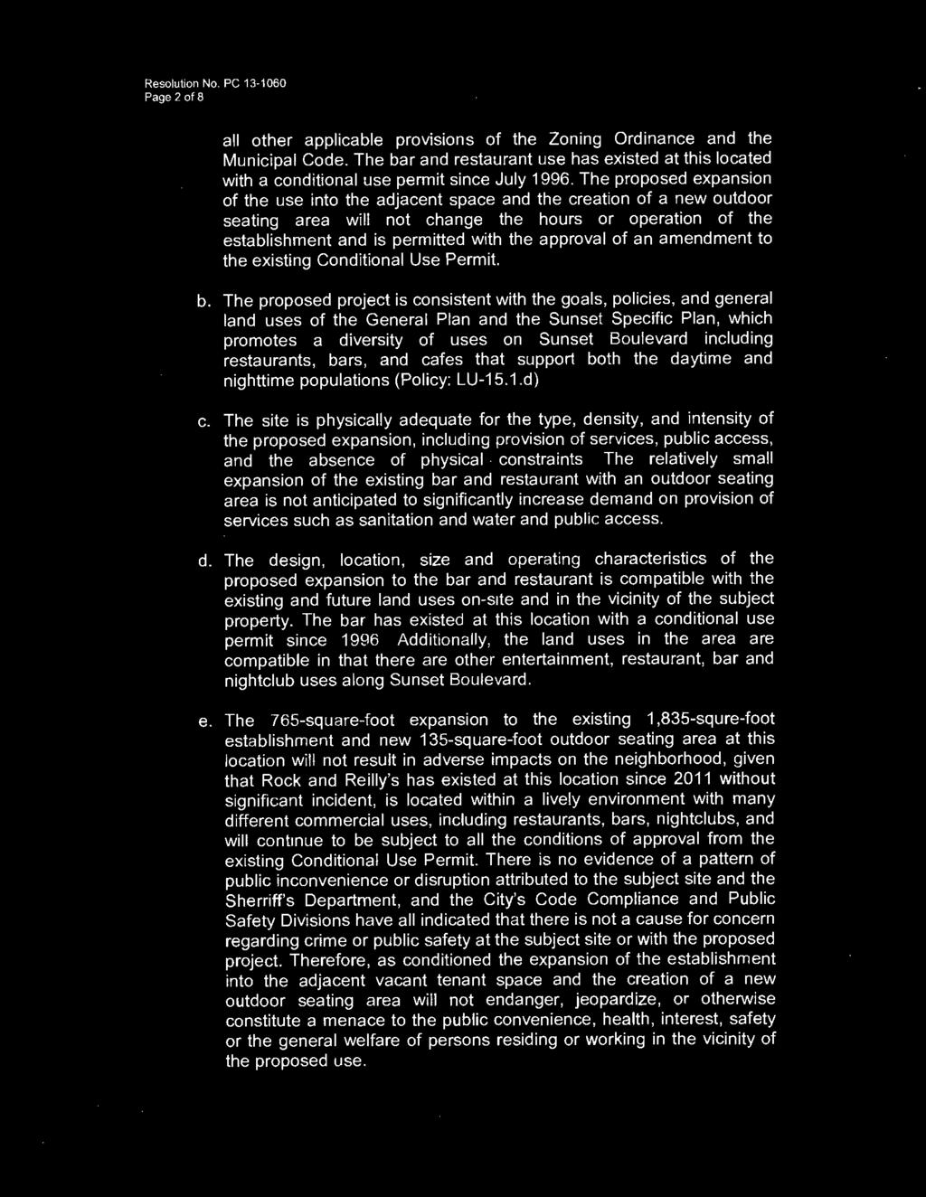 Page 2 of 8 all other applicable prov1s1ons of the Zoning Ordinance and the Municipal Code. The bar and restaurant use has existed at this located with a conditional use permit since July 1996.