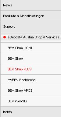 e-geodata Austria User Interface driven dissemination BEV Shop Light BEV Shop BEV Shop Plus mybev Recherche BEV Shop APOS BEV WebGIS Ready-made products without GIS-Enquiry