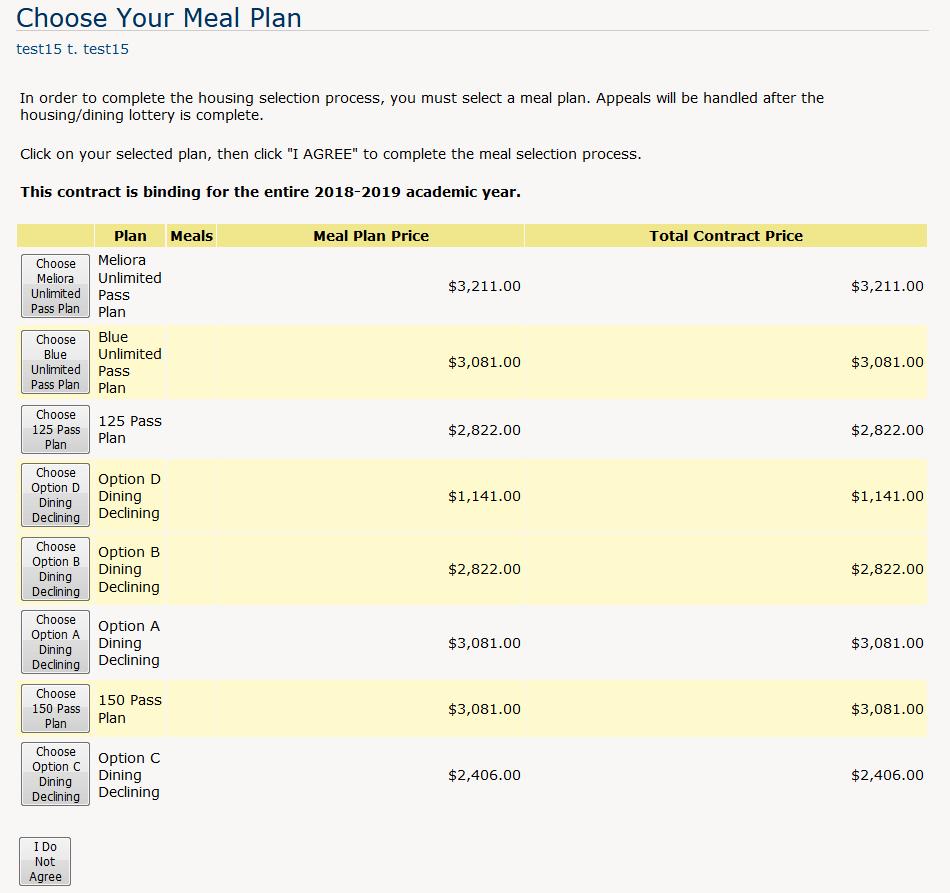 Only those meal plans that are available for the selected building will be displayed. You must select a meal plan.