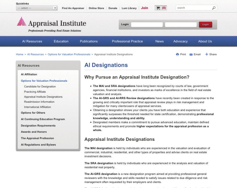 Appraisal Institute Website Ads www.appraisalinstitute.org Align your company with the Appraisal Institute by advertising on one of our website s most viewed pages!