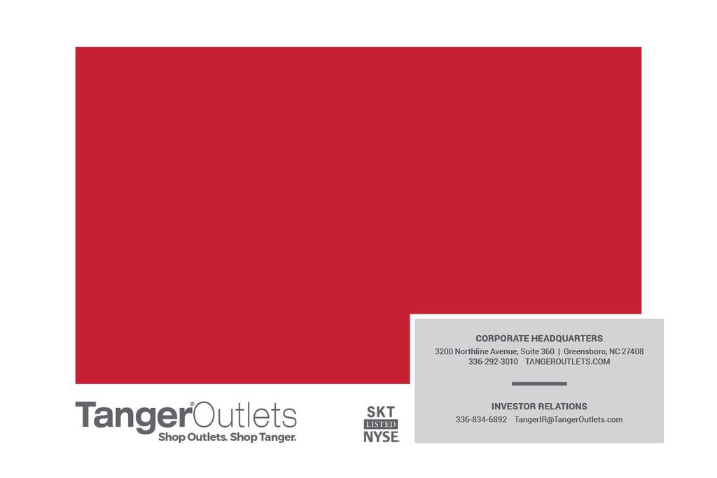 ABOUT TANGER FACTORY OUTLET CENTERS, INC. Tanger Factory Outlet Centers, Inc.