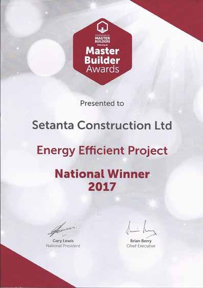 Building to passive house Standards DIRECTIONS Meet the Builder Setanta Construction was established in 1963 and constructs highly insulated homes.