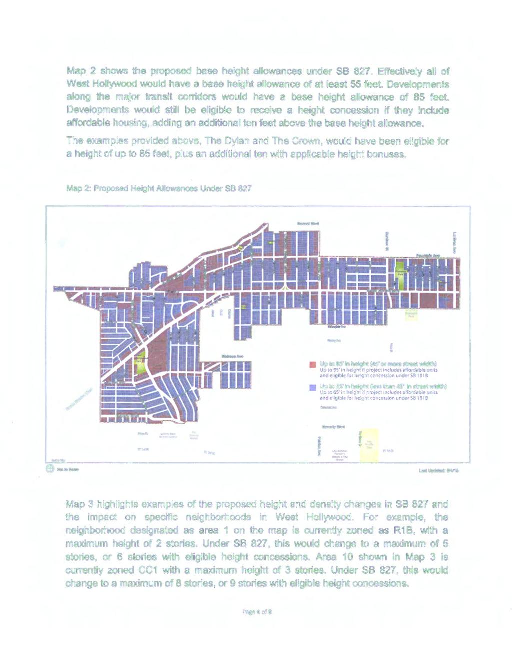 Map 2 shows the proposed base height allowances under SB 827. Effectively all of West Hollywood would have a base height allowance of at least 55 feet.