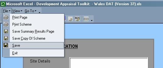 When working with the original DAT file (Wales DAT.xls) go to the file menu and select Save Copy Of Scheme, as shown below. You will be prompted for a filename for the scheme.