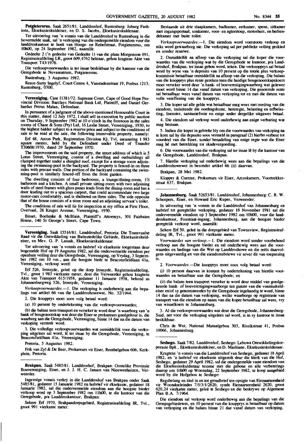 GOVERNMENT GAZE'ITE. 20 AUGUST 1982 No. 8344 55 PCltgietel'Sl1ls; Saak 2651181. Landdroshof, Rustenburg: Joburg Fashions, Eksekusieskuldeiser, en.d. S. Jacobs, Eksekusieskuldenaar.