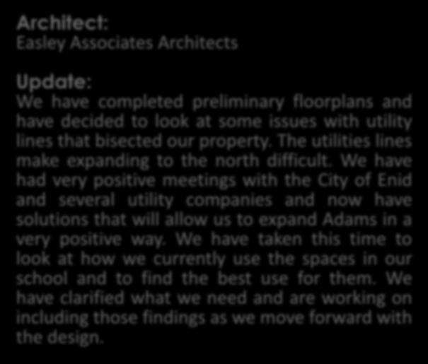 Adams Elementary School Architect: Easley Associates Architects Update: We have completed preliminary floorplans and have decided to look at some issues with