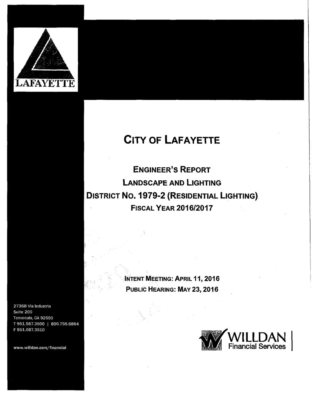 CITY OF LAFAYETTE ENGINEER'S REPORT LANDSCAPE AND LIGHTING DISTRICT NO.