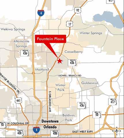 EXCELLENT LOCATION IN-BETWEEN MAITLAND AND ALTAMONTE SPRINGS www.fountainplace34.com Fountain Place INVESTMENT SALES CONTACTS: :: LUKE WICKHAM Senior Vice President +1 407 839 3130 luke.wickham@cbre.