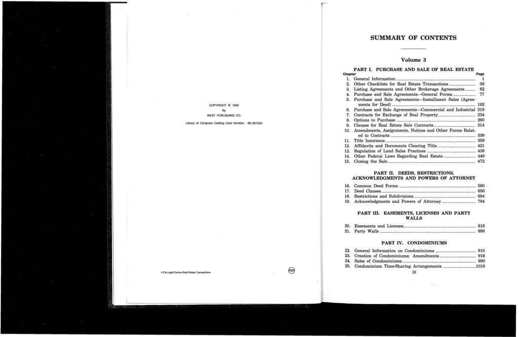 SUMMARY OF CONTENTS Volume 3 COPYRIGHT 1990 By WEST PUBLISHING CO. Library of Congress Catalog Card Number: 89-051024 PART I. PURCHASE AND SALE OF REAL ESTATE Chapter Page 1.