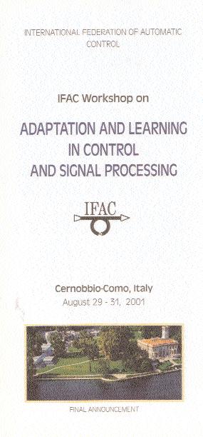ADAPTION AND LEARNING IN CONTROL AND