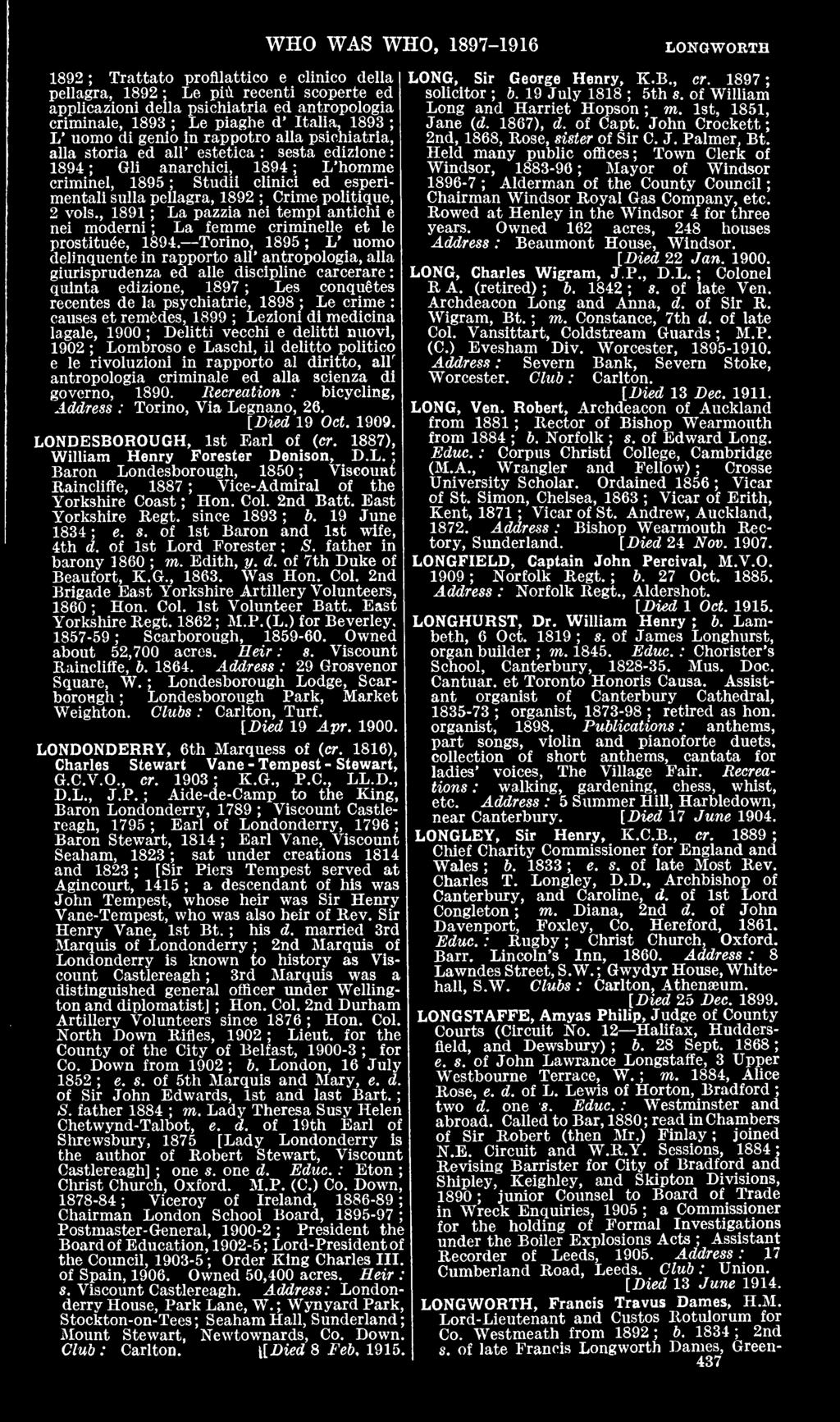 1894 Gli anarchici, 1894 L'homme criminel, 1895 Studii clinici ed esperimentali sulla pellagra, 1892 Crime politique, 2 vols.