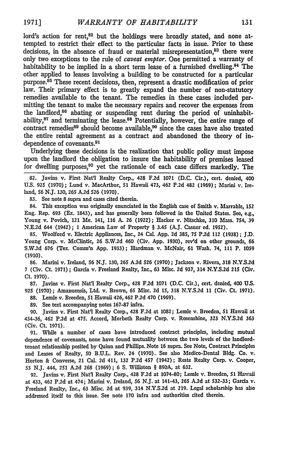 1971] WARRANTY OF HABITABILITY lord's action for rent,82 but the holdings were broadly stated, and none attempted to restrict their effect to the particular facts in issue.
