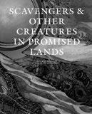 New SCAVENGERS & OTHER CREATURES IN PROMISED LANDS Edited by Ricardo de Ostos and Nannette Jackowski Is the idea of environment in architecture only ever reducible to environmental architecture?
