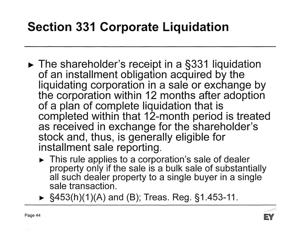 Section 331 Corporate Liquidation ~ The shareholder's receipt in a 331 liquidation of an installment obligation acquired by the liquidating corporation in a sale or exchange by the corporation within