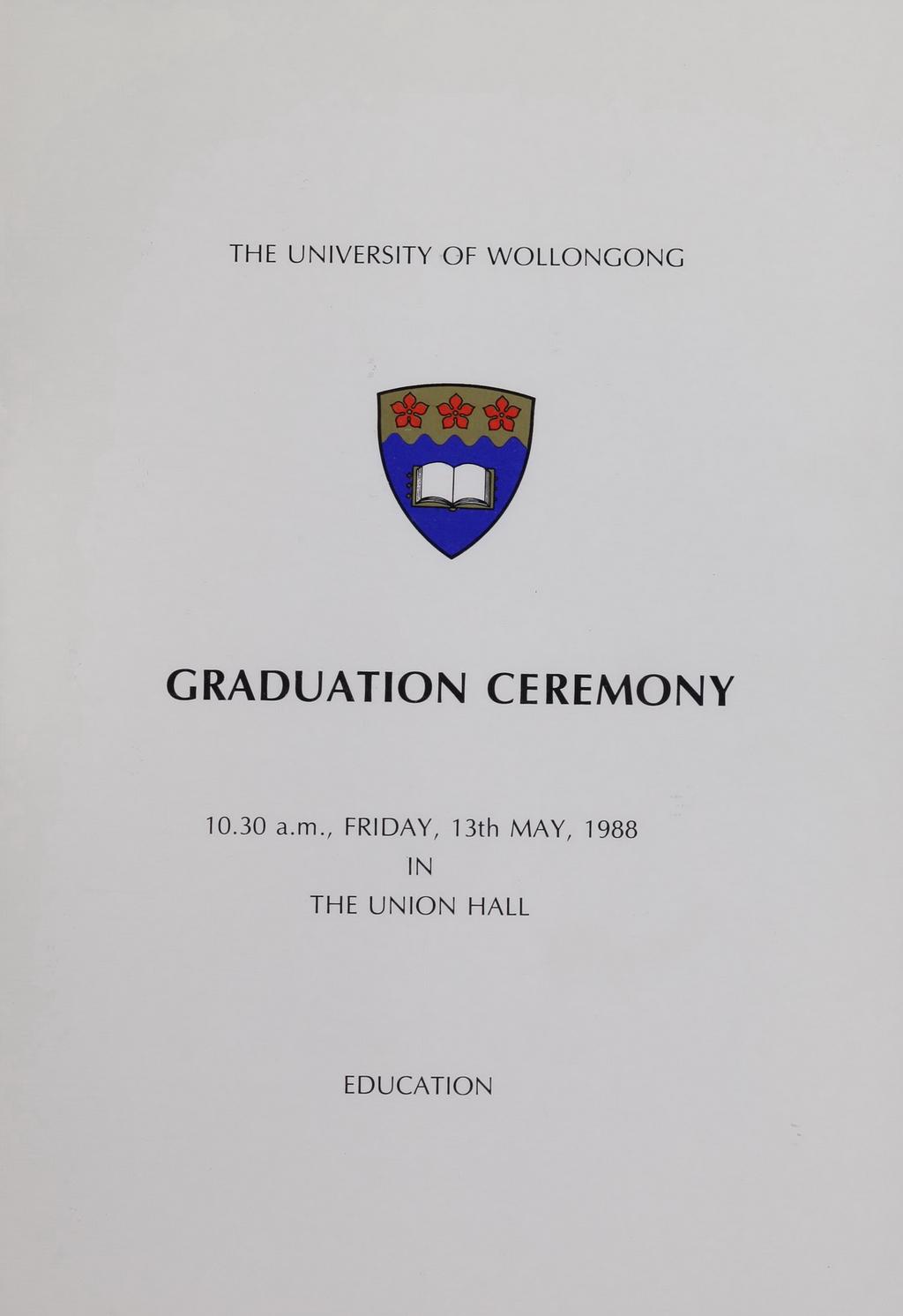THE UNIVERS ITY OF WOLLONGONG GRADUATION CEREMONY 10.