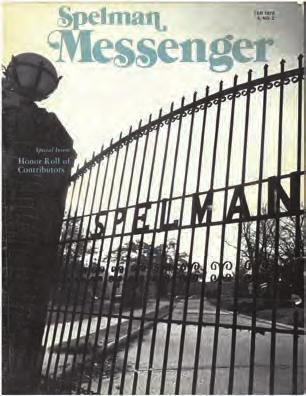 Some of her creations have become iconic symbols of the institution, including the First Steps poster and her photo of the Spelman gates, which graced the cover of her first Spelman Messenger issue