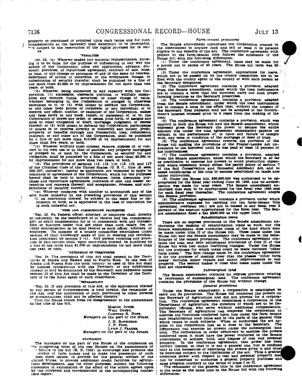 7136 CONGRESSIONAL RECORD-HOUSE JULY 13 property so purchased or acquired upon such terms and for such considerations as the Secretary shall determthe to be reasonable.