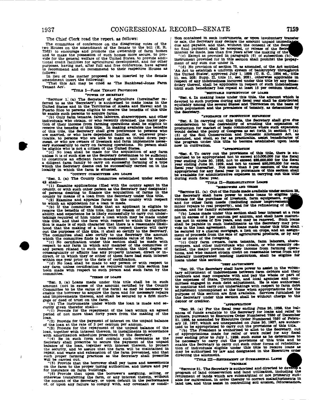 1937 CONGRESSIONAL RECORD-SENATE 7159 The Chief C'erk read the report, as followr: The committee of conference on the disagreeing Votes of the two Houses on the amendment of the Senate to the bill (H.