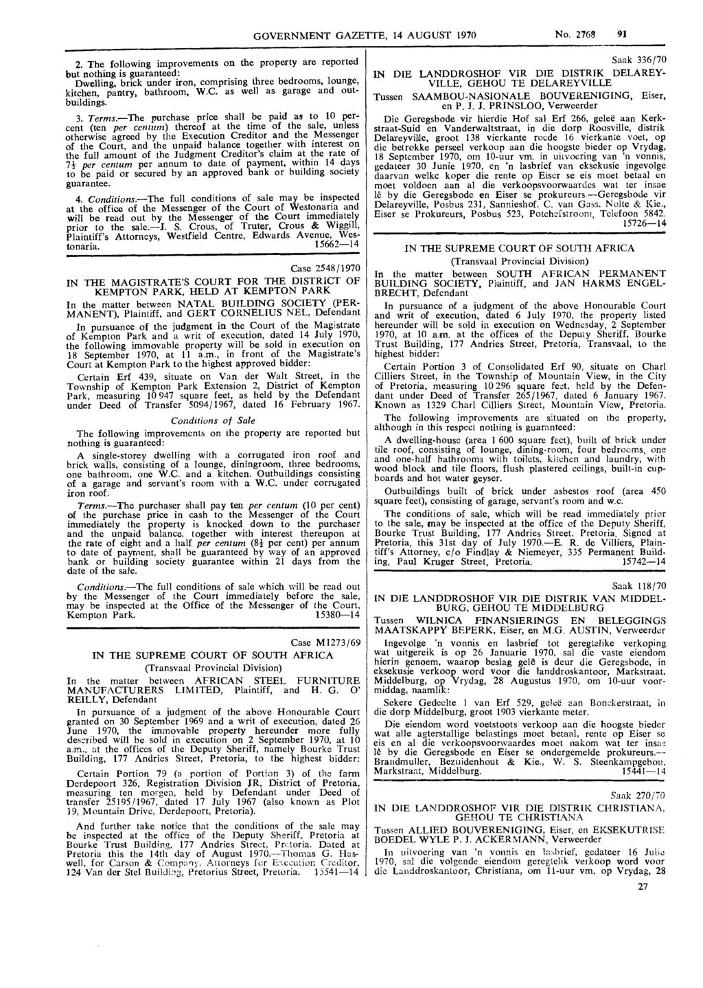 GOVERNMENT GAZETTE, 14 AUGUST 1970 No. 2768 91 2.