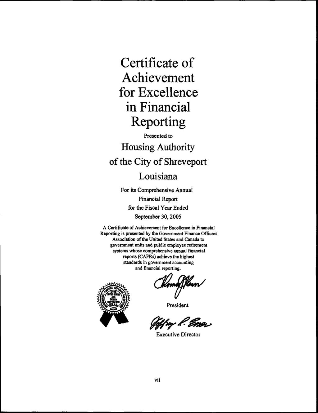 Certificate of Achievement for Excellence in Financial Reporting Presented to Housing Authority of the City of Shreveport Louisiana For its Comprehensive Annual Financial Report for the Fiscal Year