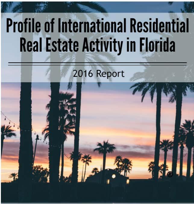 2016 NAR Report For Florida Source 2016 Profile of International Residential Real