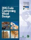 CODE CONFORMING WOOD DESIGN http://www.awc.