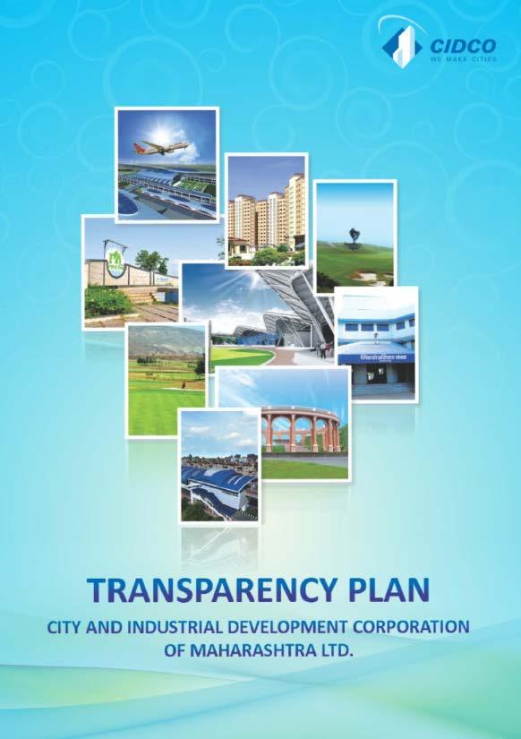 Evaluation of Navi Mumbai as Smart city Smart governance Empowerment and Participation Transparency plan of CIDCO Facilitate services to citizens by making available online - maximum information,