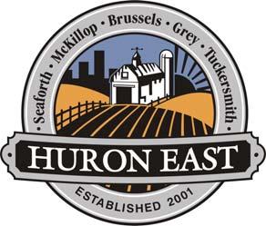 MUNICIPALITY OF HURON EAST PO Box 610, 72 Main Street South, Seaforth Ontario N0K 1W0 Tel: 519-527-0160 Fax: 519-527-2561 888-868-7513 www.huroneast.
