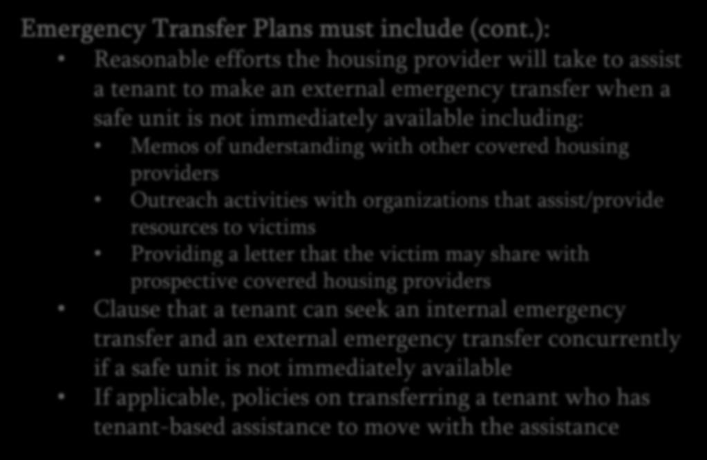 Remedies Available to Victims Emergency Transfer Plans must include (cont.