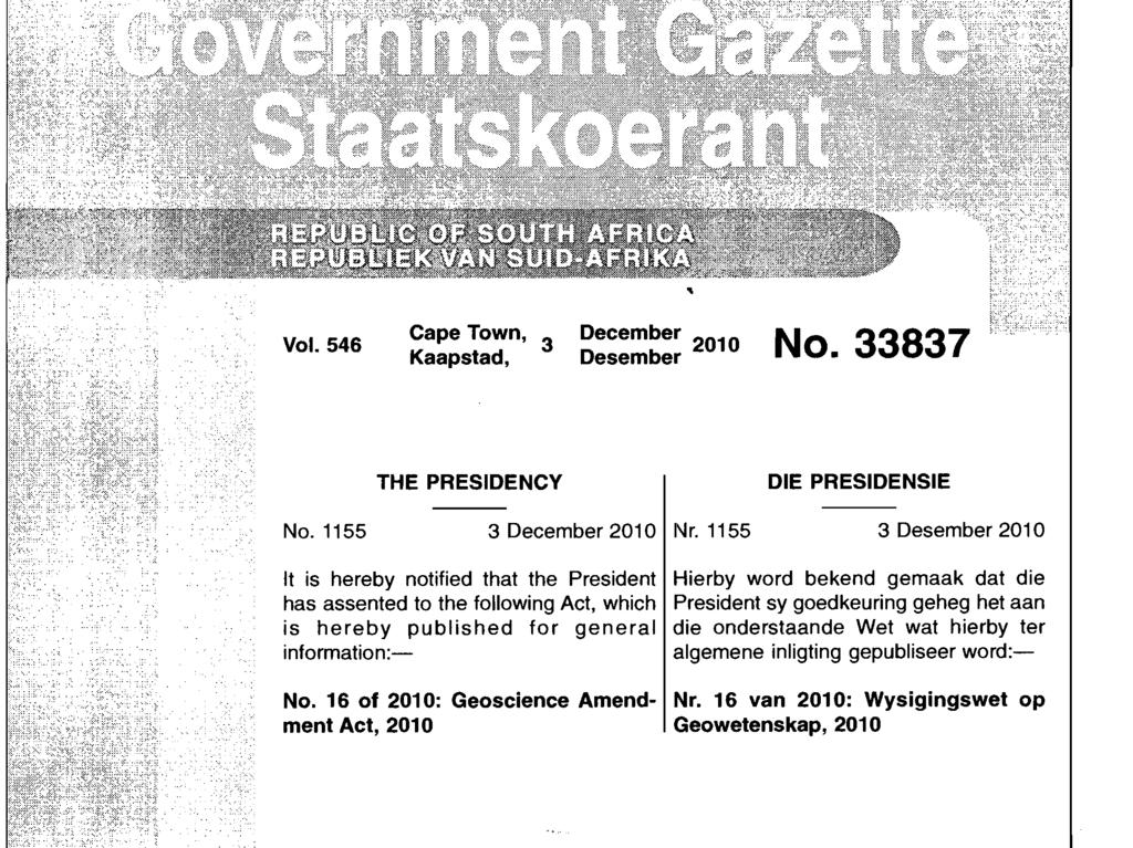 Vol. 546 CapeTown, 3 Kaapstad, December 2010 Desember No. 33837 THE PRESIDENCY DIE PRESIDENSIE No. 1155 3 December 2010 Nr.