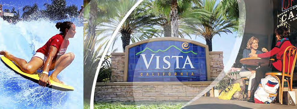 City of Vista Vista is a city in Southern California and is located in northwestern San Diego County.