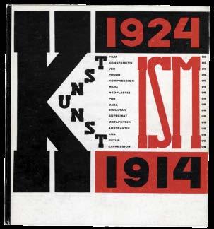 The Isms of Art, 1924 Complex typographic information is organized into a cohesive whole by the construction of