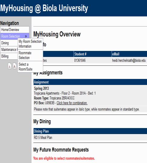 Roommate Match MyHousing Login (right side) Can only Match with students who submit application. If going for Apt or Thompson, make sure ALL roommates are eligible.