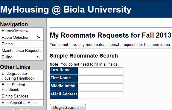 Roommate Match Type in Name> Begin Search If they applied: System sends