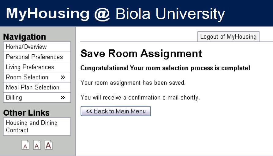 Room/Apt CONFIRMATION 1. Confirmation Message Appears. 2.