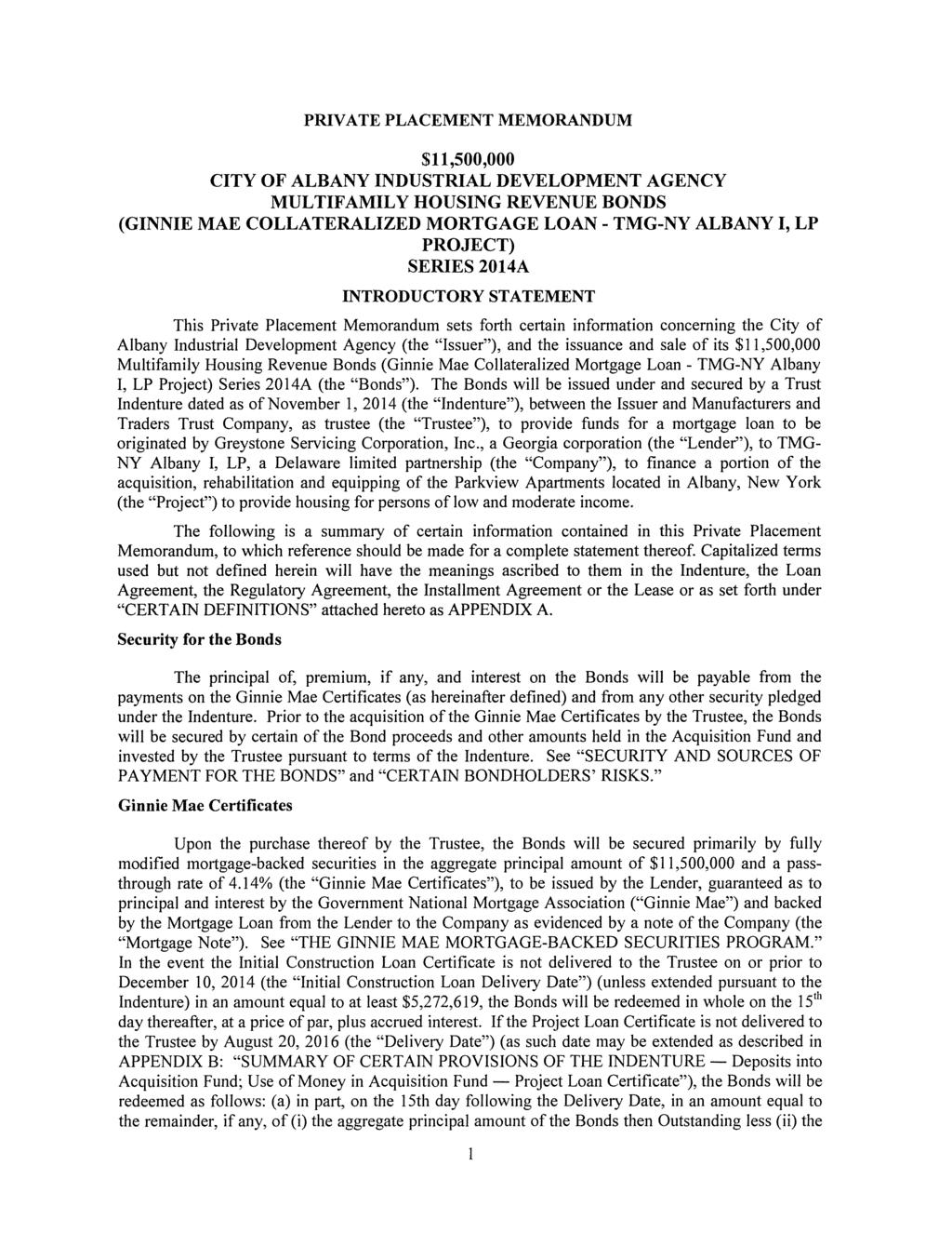 PRIVATE PLACEMENT MEMORANDUM $11,500,000 CITY OF ALBANY INDUSTRIAL DEVELOPMENT AGENCY MULTIFAMILY HOUSING REVENUE BONDS (GINNIE MAE COLLATERALIZED MORTGAGE LOAN - TMG-NY ALBANY I, LP PROJECT) SERIES