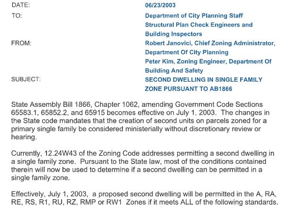 Accessory Dwelling Units in LA 1949 2003- City of Los Angeles Zoning Code: 12.08.A.4- Two-family dwellings on lots having a side lot line adjoining a lot in a commercial or industrial zone 12.22.C.19- Through Lot May Be Two Building Site Conditional Use Permits for Second Dwelling Unit (SDU) 12.