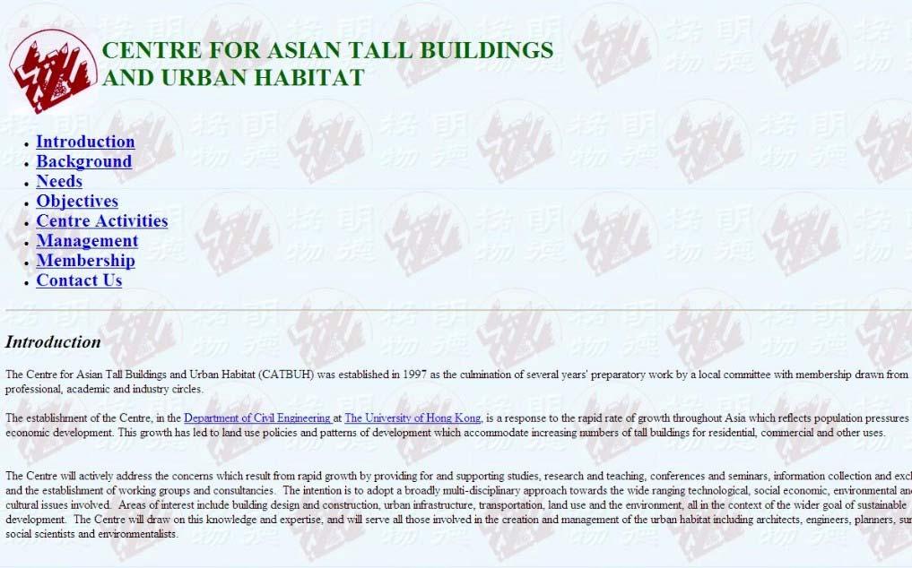 Centre for Asian Tall Buildings and Urban Habitat Providing for and supporting studies, research and teaching, conferences and seminars, information collection and exchange, and establishment of