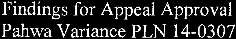 Findings for Appeal Approval Pahwa Variance PLN