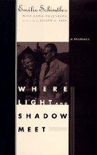 Schindler, Emilie. Where light and shadow meet: a memoir. New York: W.W. Norton, 1997. Anonymous donation.