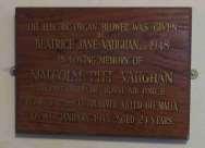 4 Beatrice Jane Vaughan Malcolm Pitt Vaughan (1918-1943) THE ELECTRIC ORGAN BLOWER WAS GIVEN BY BEATRICE JANE VAUGHAN AD 1948 IN LOVING MEMORY OF MALCOLM PITT VAUGHAN SERGEANT OBSERVER ROYAL AIR