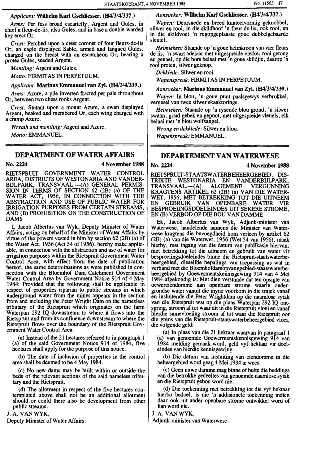 STAATSKOERANT, 4 NOVEMBER 1988 No. 11563 17 Applicant: WHhelm Karl Gschliesser. (H4/3/4/337.