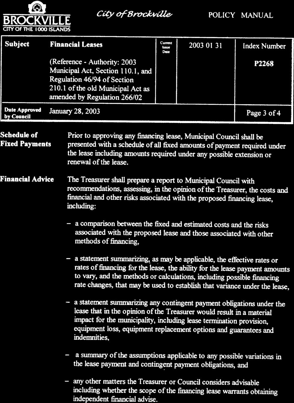 BROCKVILLE CI1Y OF THE (000 ISLANDS City of8,vckt Llle POLECY MANUAL Subject Financial Leases 2003 01 31 Endex Number (Reference - Authority: 2003 P2268 Municipal Act, Section 1 10.