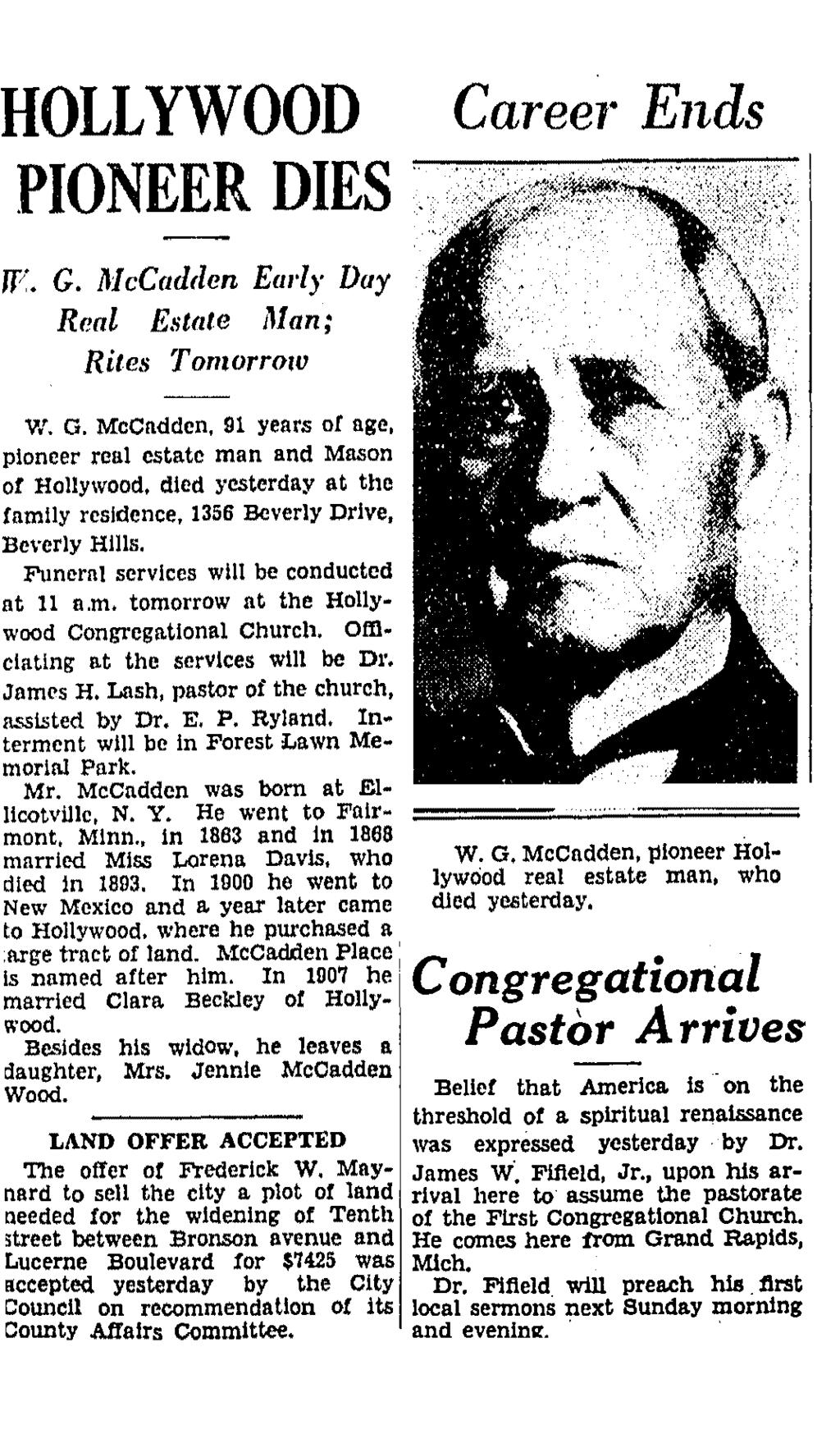 HOLLYWOOD PIONEER DIES: W. G. MCCADDEN EARLY DAY REAL ESTATE MAN; RI Los Angeles Times (1923-Current File); Jan 10, 1935; ProQuest Historical Newspapers: Los Angeles Times pg.