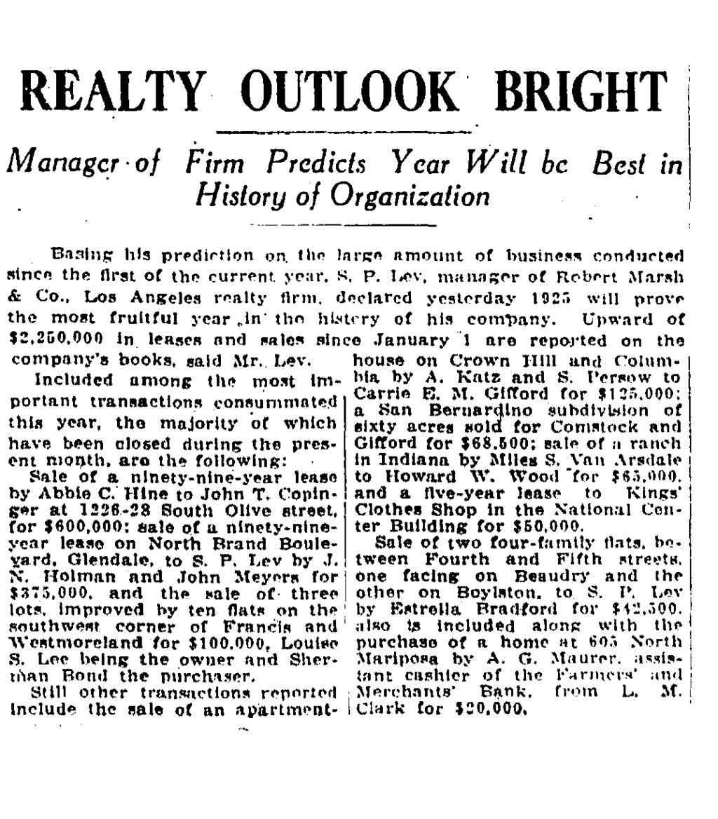 REALTY OUTLOOK BRIGHT: MANAGER OF FIRM PREDICTS YEAR WILL BE BEST IN Los Angeles Times (1923-Current File); Feb 22, 1925; ProQuest Historical Newspapers: Los Angeles Times pg.