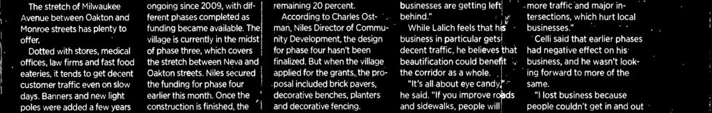According to Charles Ostman, Nues Director of Community Development, the design for phase four hasn't been finalized.